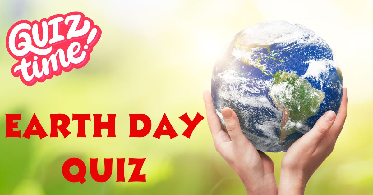 Earth Day Quiz